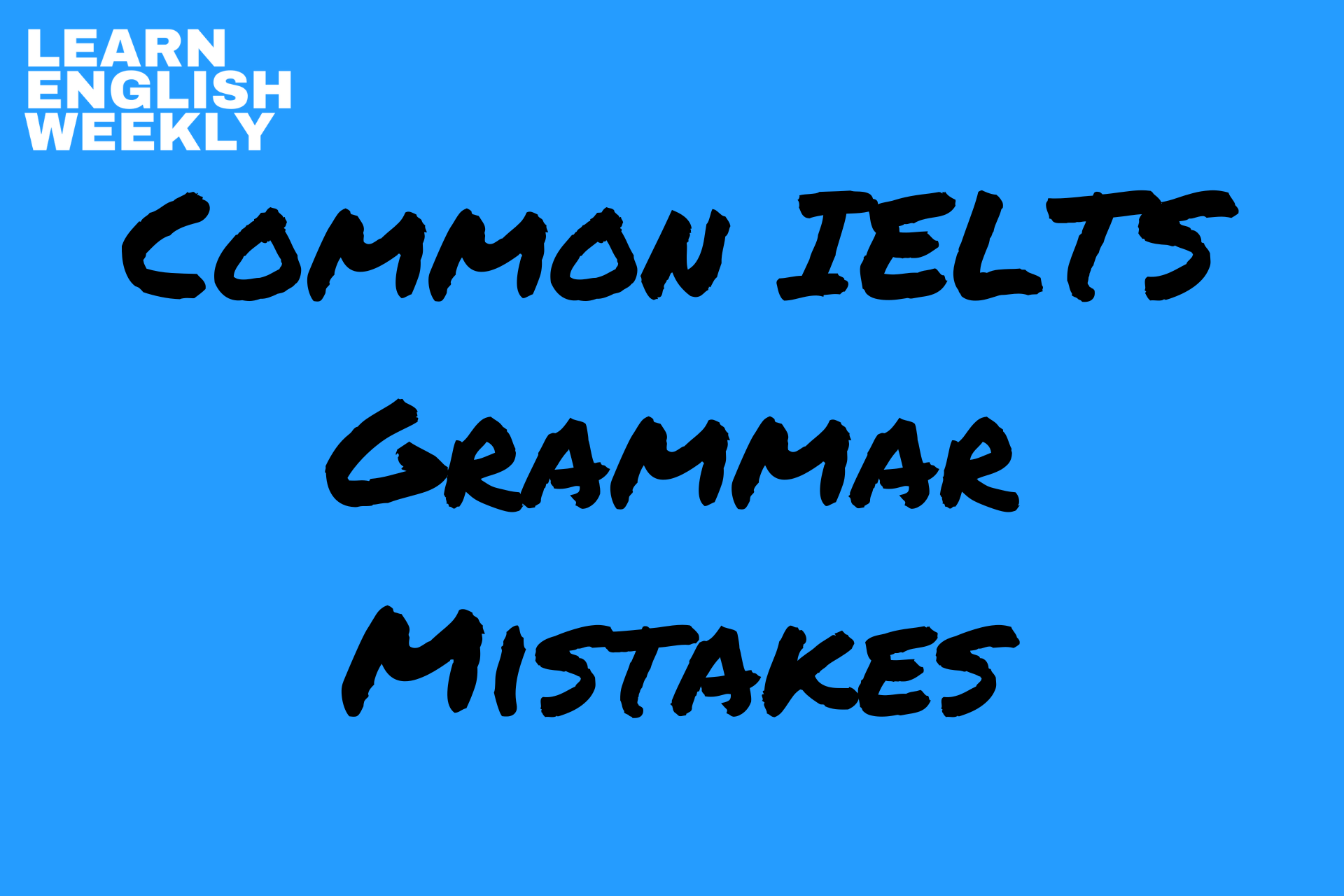 common ielts grammar mistakes