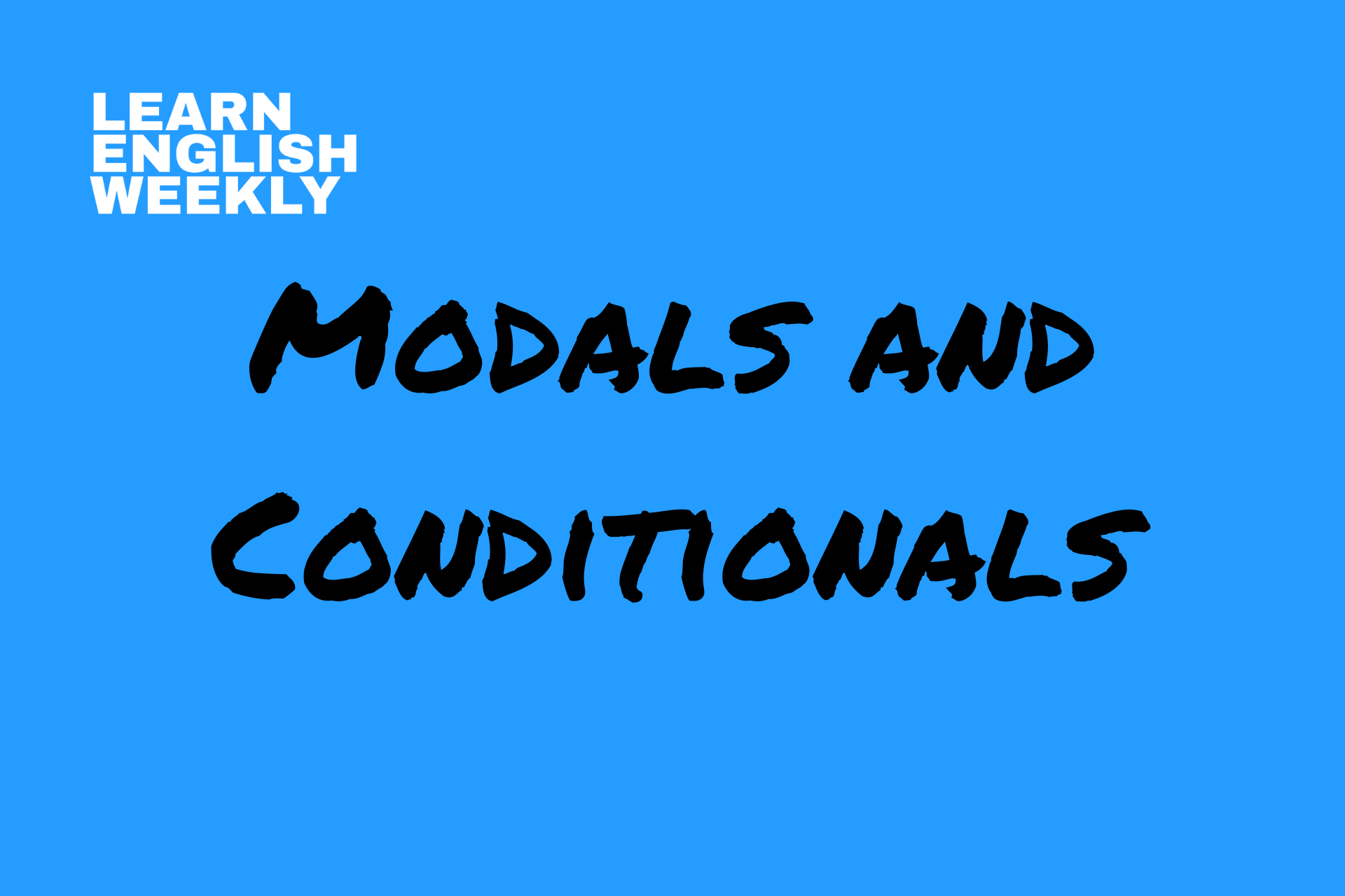 modals and conditionals