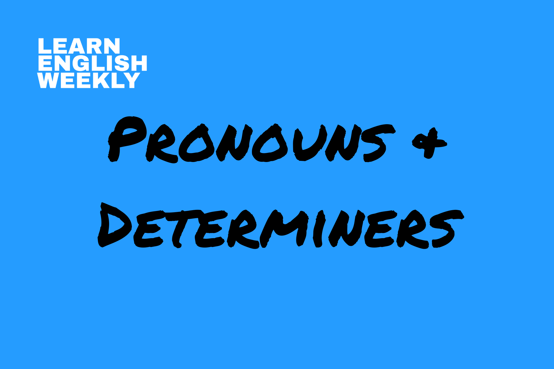 pronouns and determiners