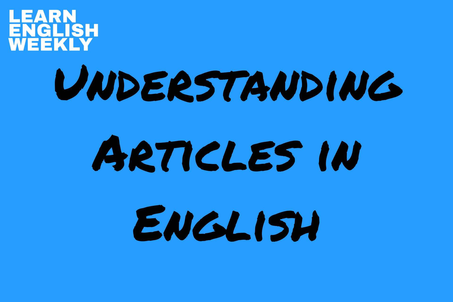 understanding articles in english
